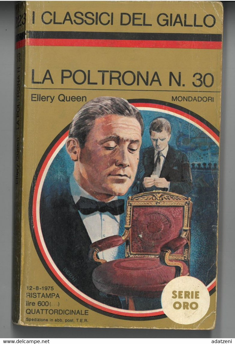 LA POLTRONA N. 30 I CLASSICI DEL GIALLO DI ELLERY QUEEN EDITORE MONDADORI STAMPA 1975 PAGINE 176 DIMENSIONI CM 19x11 COP - Krimis