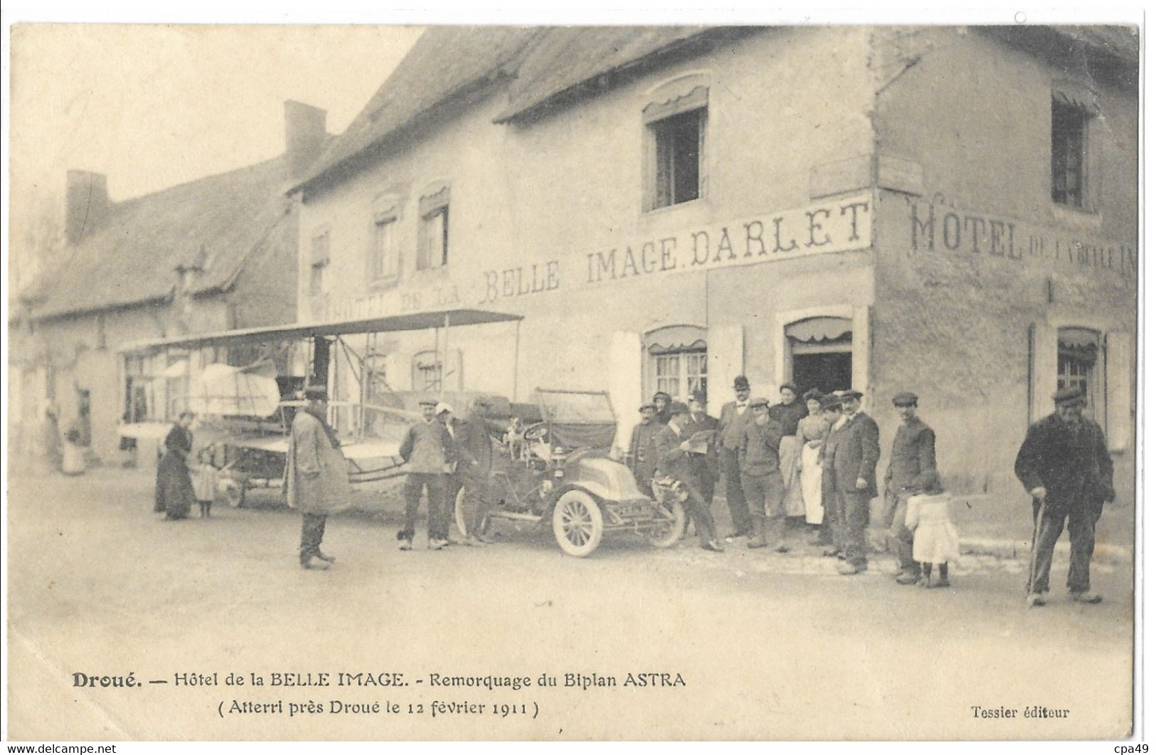 41  DROUE HOTEL DE LA BELLE IMAGE REMORQUAGE DU BIPLAN ASTRA ( ATTERRI PRES DROUE LE 12 FEVRIER 1911 - Droue