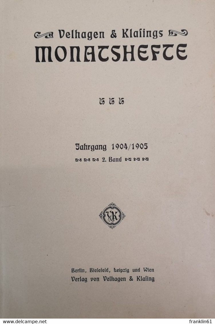 Velhagen & Klasings Monatshefte. XIX. Jahrgang. Band II. 1904/1905. - Autres & Non Classés