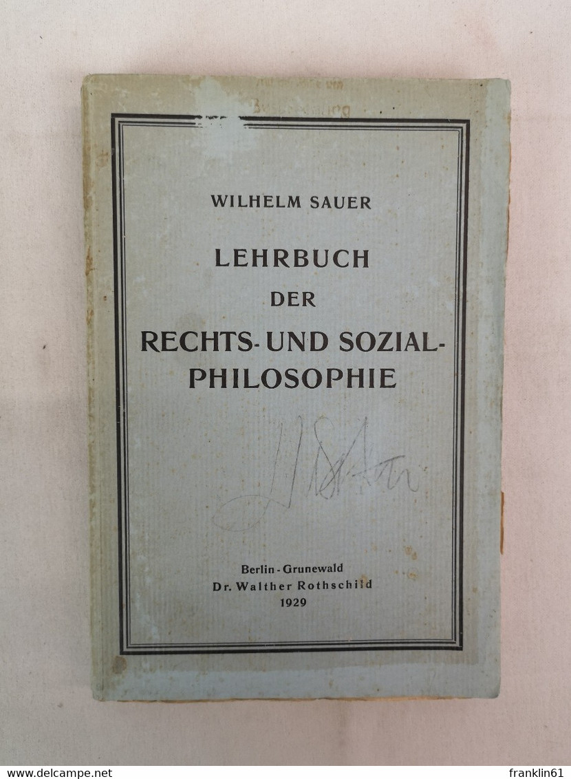 Lehrbuch Der Rechts- Und Sozial- Philosophie. - Filosofie