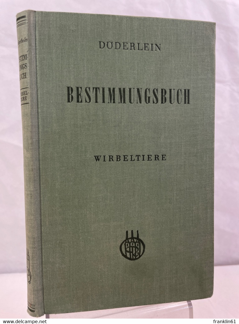 Bestimmungsbuch Für Deutsche Land- Und Süsswassertiere; Wirbeltiere. - Animales