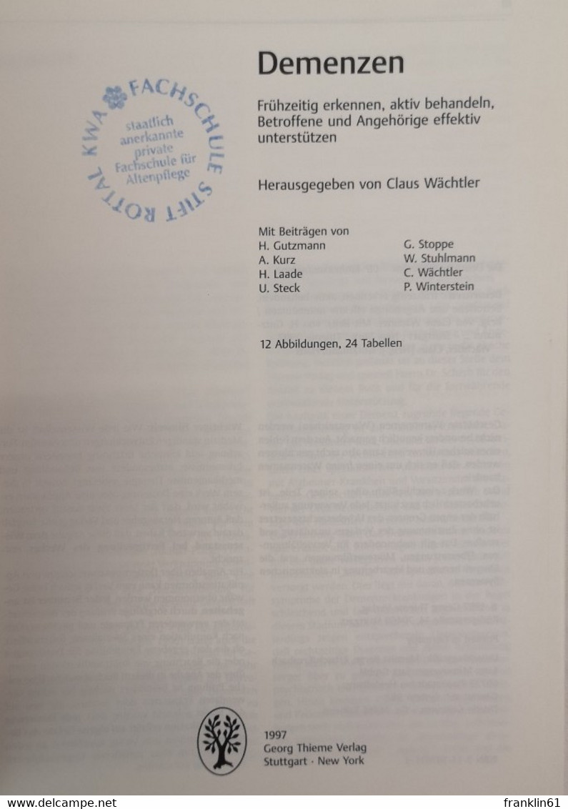 Demenzen. Frühzeitig Erkennen, Aktiv Behandeln, Betroffene Und Angehörige Effektiv Unterstützen. - Santé & Médecine