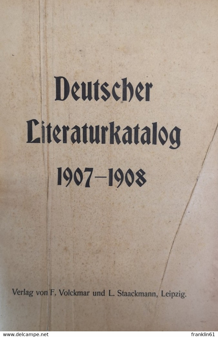 Deutscher Literaturkatalog 1907/08. - Lexicons