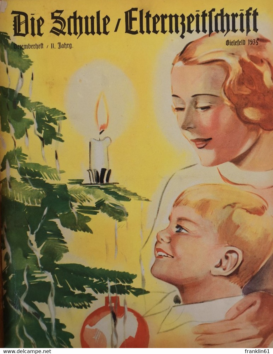 Die Schule. Elternzeitschrift. 11. Jahrgang. Nr. 1;1935 bis Nr.12; 1935.