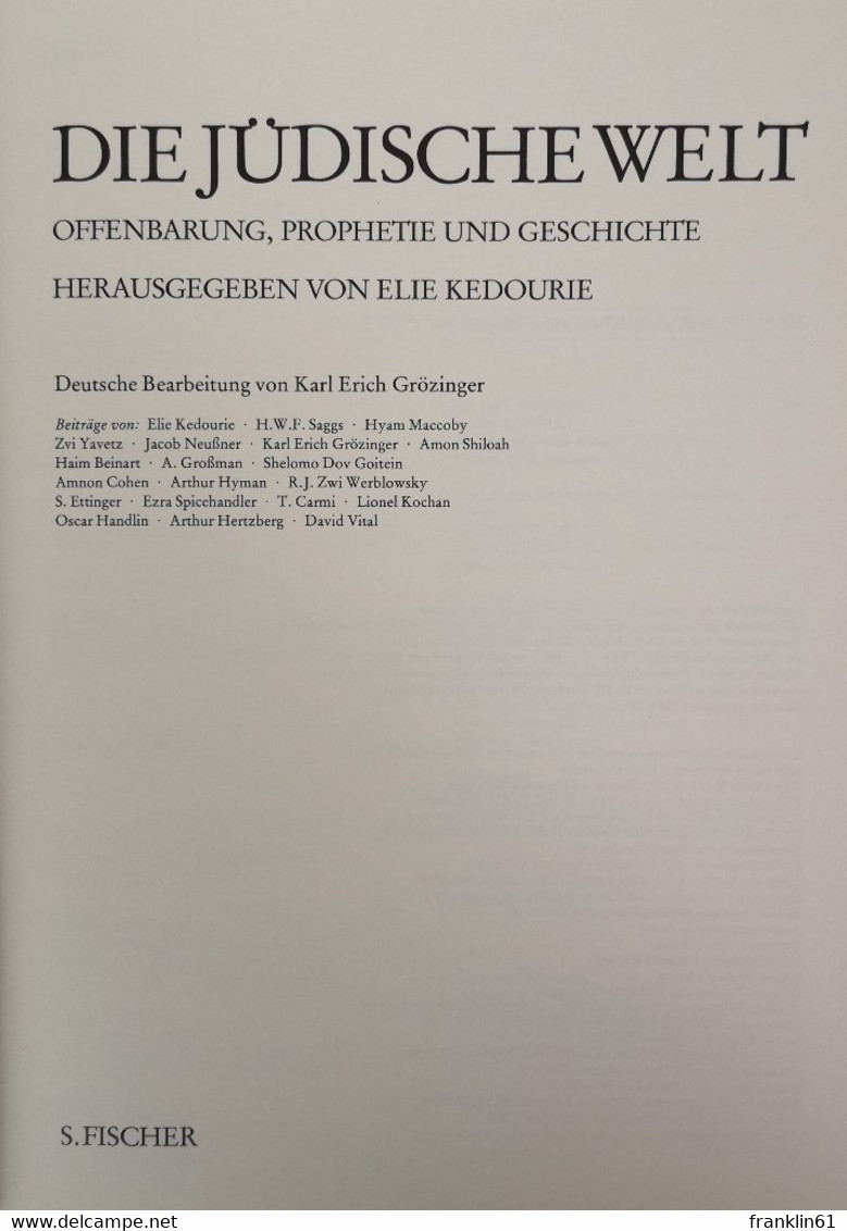 Die Jüdische Welt. Offenbarung, Prophetie Und Geschichte. - Judaism