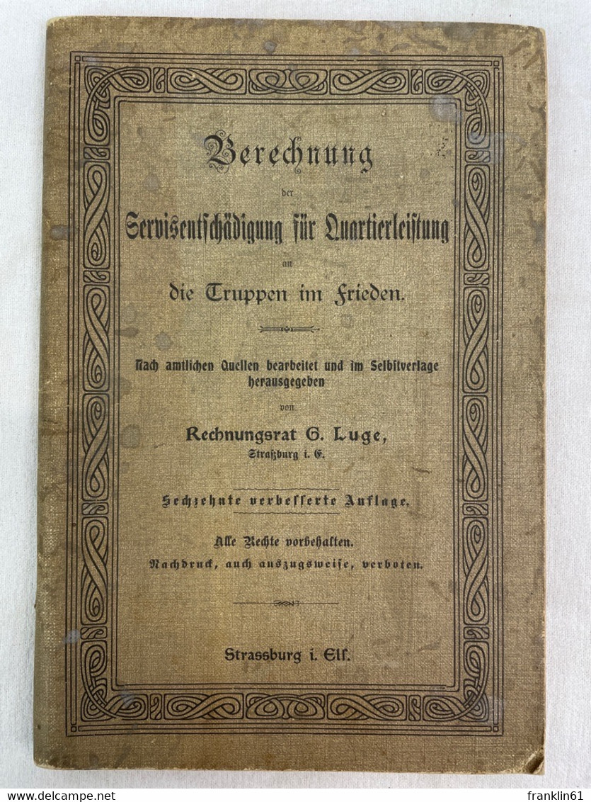 Berechnung Der Servisentschädigung Für Quartierleistungen An Die Truppen Im Frieden. - Militär & Polizei