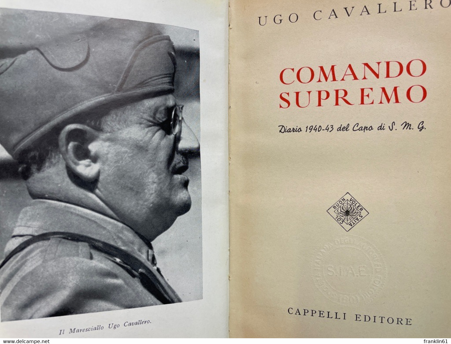 Comando Supremo. Diario 1940 - 1943 Del Capo Di S. M. G.. - 5. Guerre Mondiali