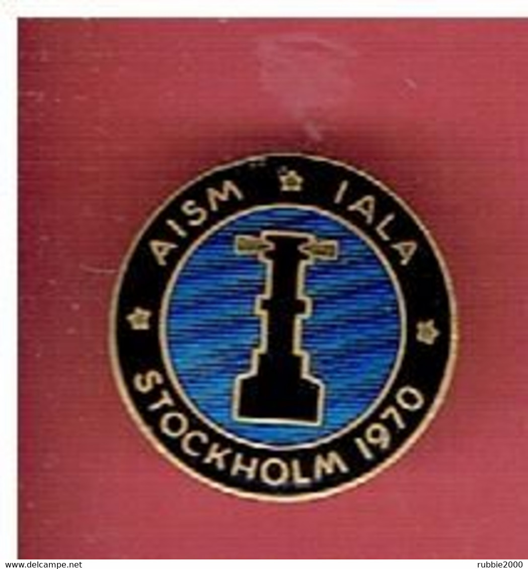 INSIGNE AISM IALA STOCKHOLM 1970 PHARE LIGHTHOUSE AIDE A NAVIGATION Association Internationale De Signalisation Maritime - Fari