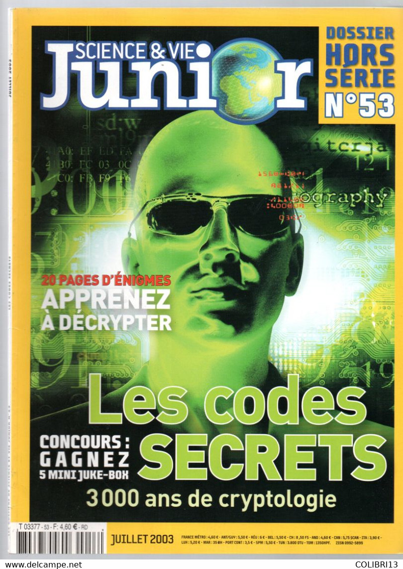 SCIENCE ET VIE JUNIOR N°53 HORS SERIE JUILLET  2003 CODES SECRETS CRYPTOLOGIE APPRENEZ A DECRYPTER - Informatique