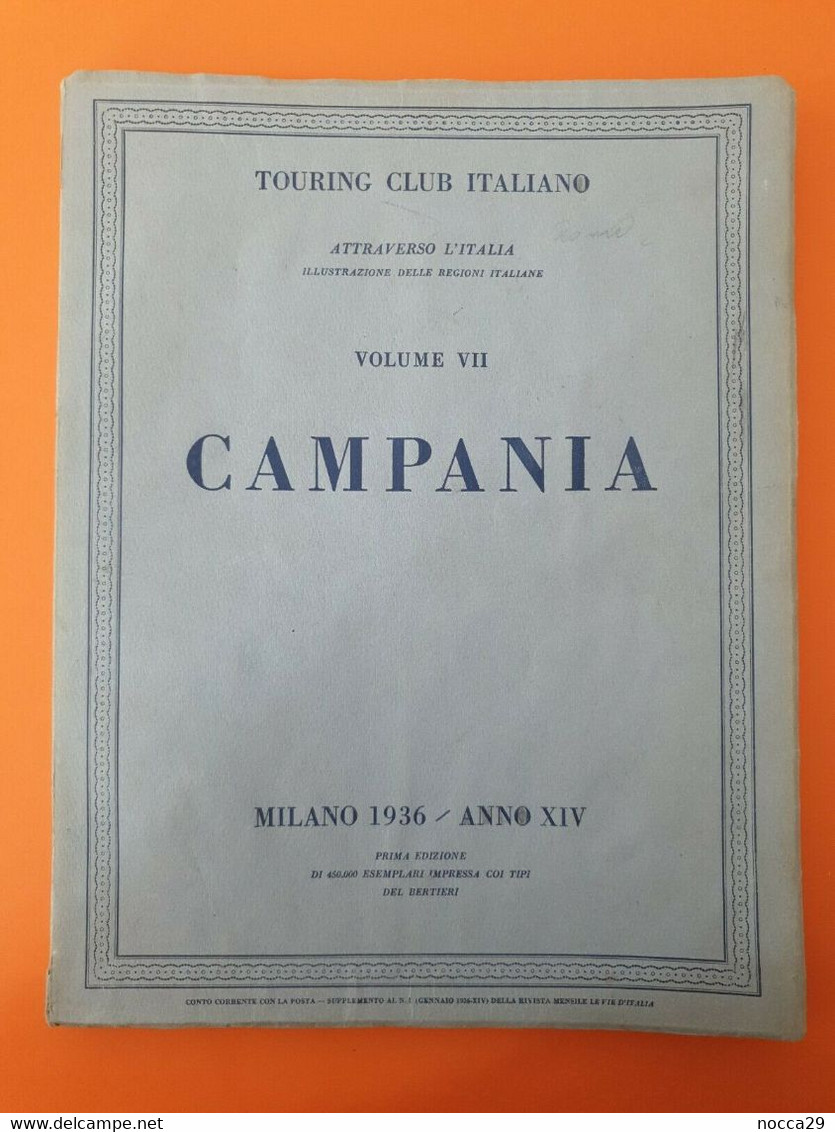 TOURING CLUB CAMPANIA VOLUME 7° - PRIMA EDIZIONE DEL 1936 - CONDIZIONI DA EDICOLA - MAI LETTO - Turismo, Viaggi