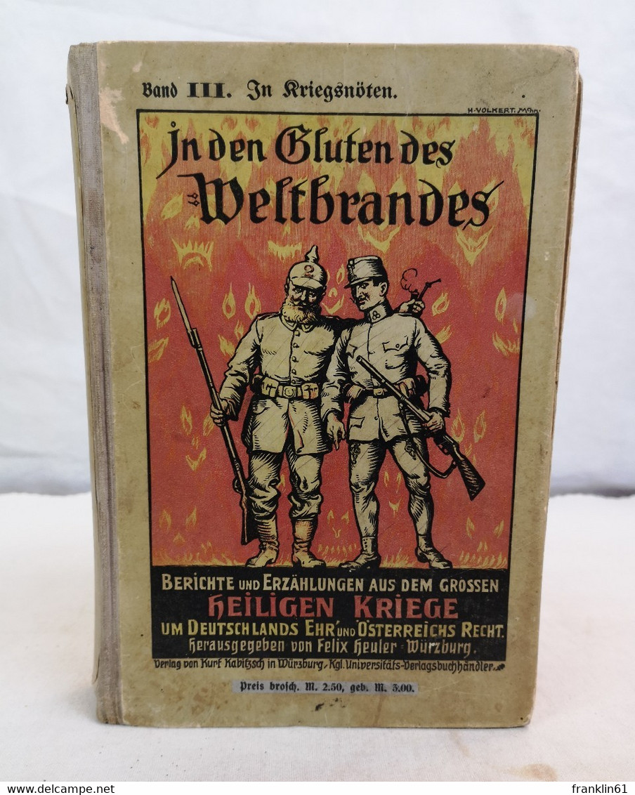 In Den Gluten Des Weltbrandes. III. Band: In Kriegsnöten. - Police & Military