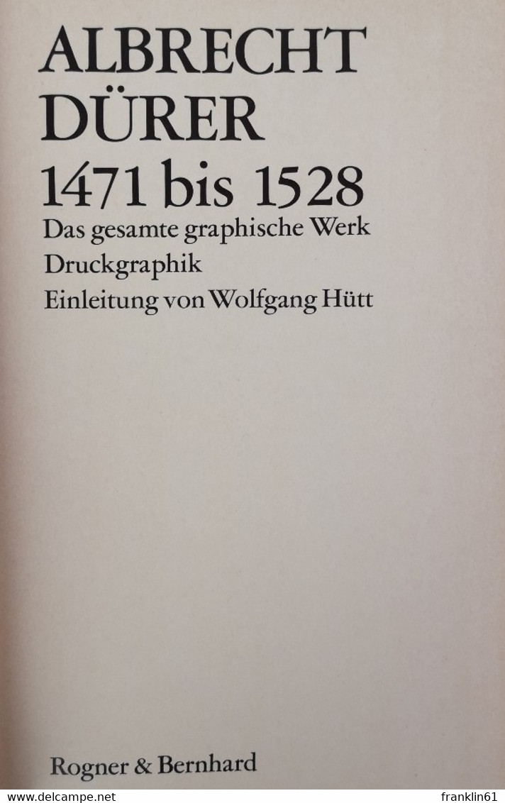 Albrecht Dürer 1471 bis 1528. Das gesamte graphische Werk. Band 1: Handzeichnungen. Band 2: Druckgraphik.