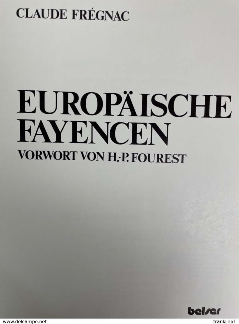 Europäische Fayencen. - Sonstige & Ohne Zuordnung