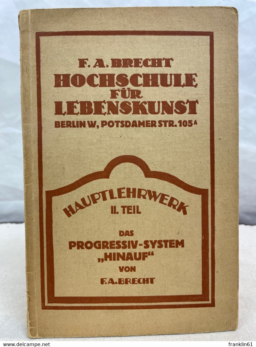 Das Progressiv-System Hinauf. - Filosofie