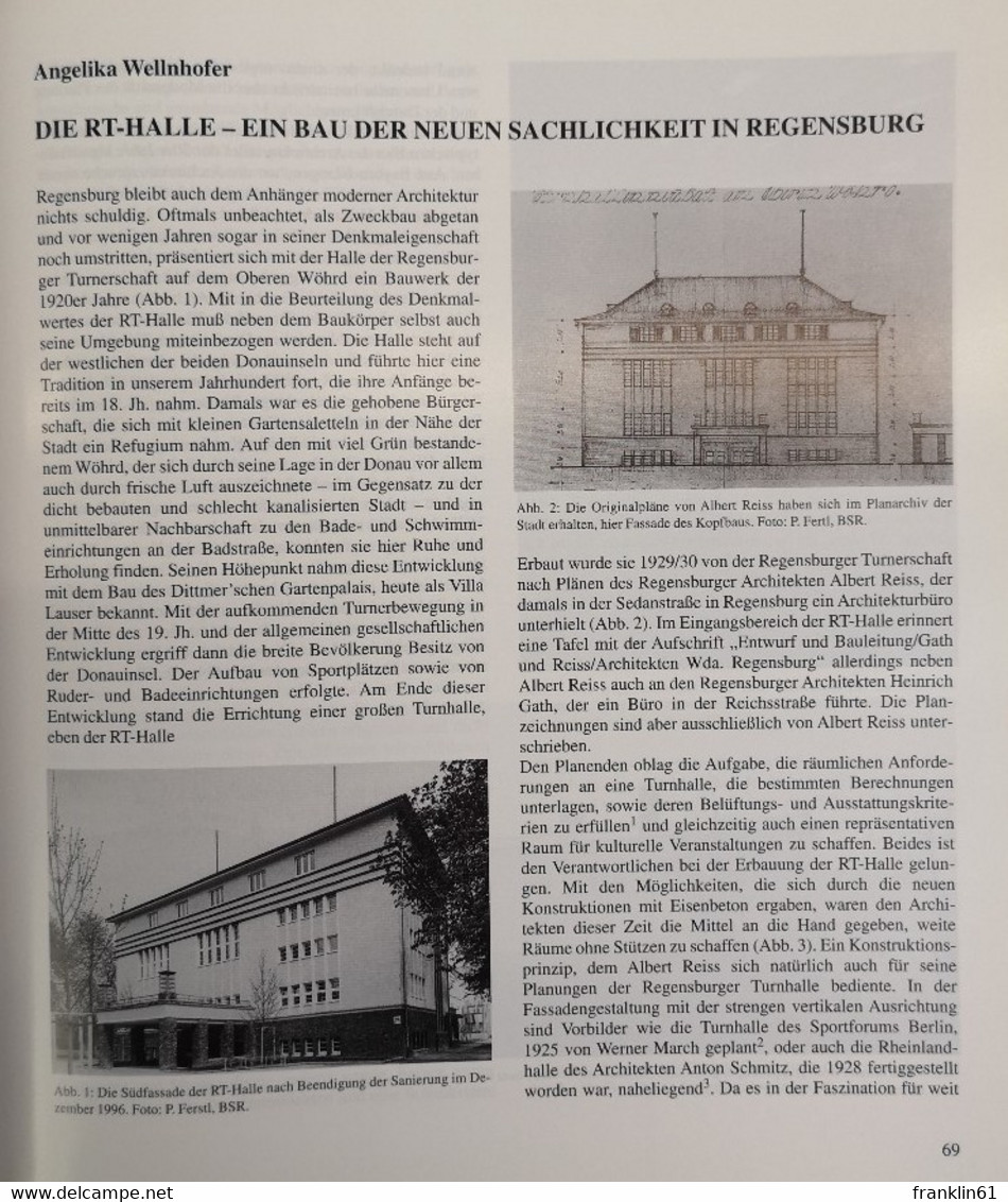 Denkmalpflege In Regensburg. Band 6. Berichte. Projekte. Aufgaben. - Architecture