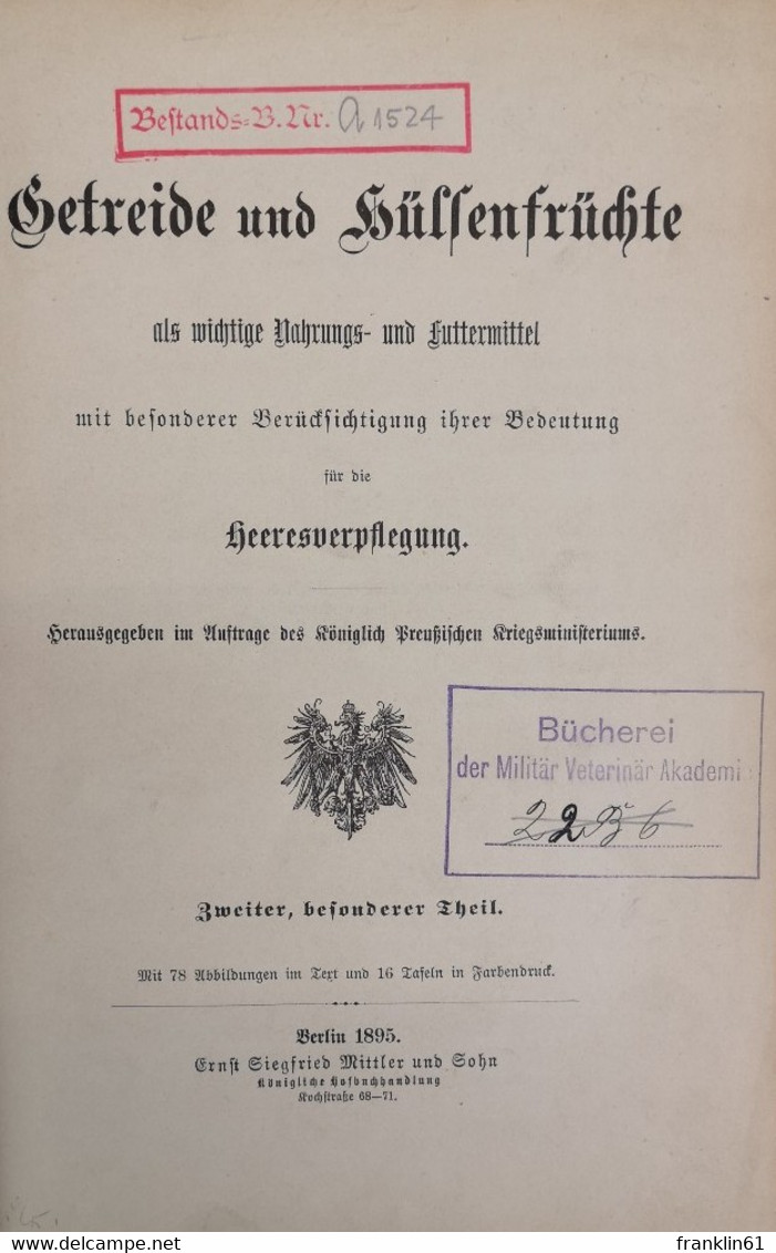 Getreide Und Hülsenfrüchte Als Wichtige Nahrungs- Und Futtermittel Mit Besonderer Berücksichtigung Ihrer Bedeu - Police & Military