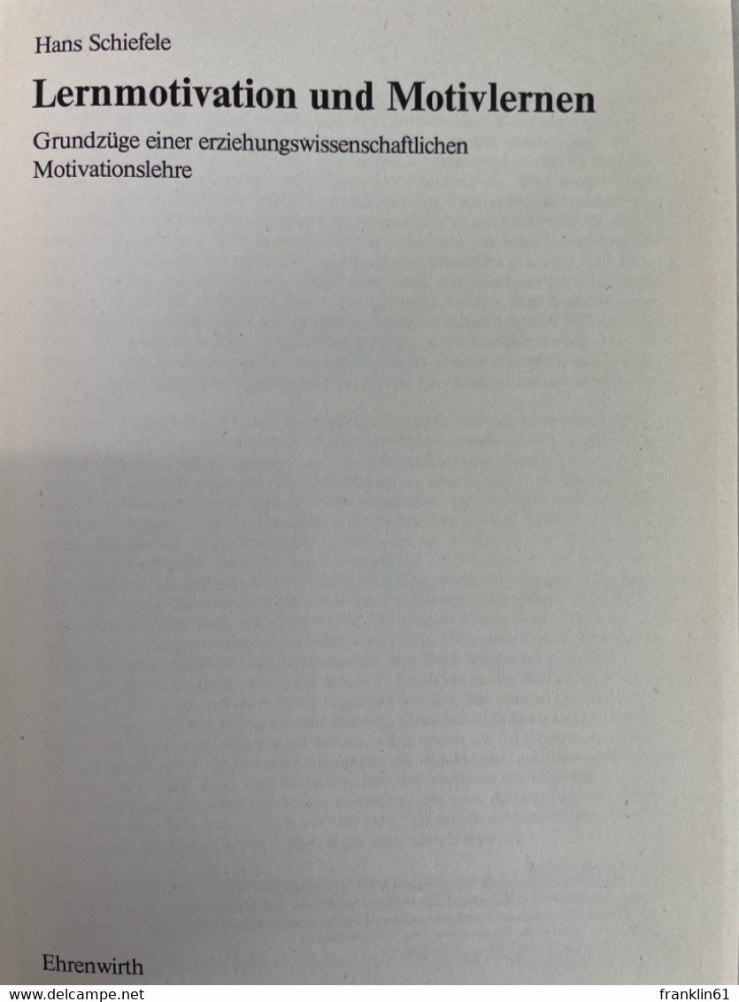 Lernmotivation Und Motivlernen : Grundzüge Einer Erziehungswissenschaftlichen Motivationslehre. - Psychology