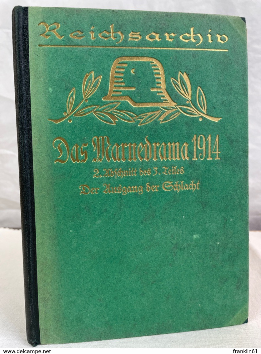 Das Marnedrama 1914;  2. Abschnitt Des 3.Teiles. - 5. Guerras Mundiales