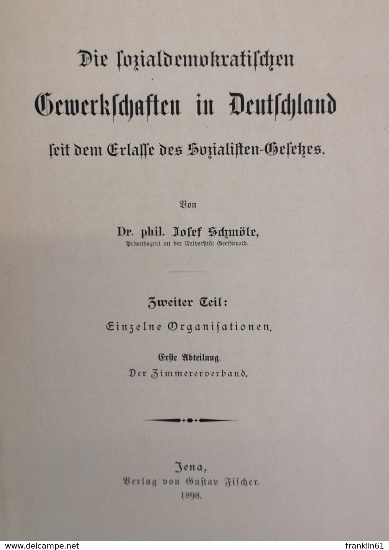 Die Sozialdemokratischen Gewerkschaften In Deutschland Seit Dem Erlasse Des Sozialisten-Gesetzes. - Política Contemporánea