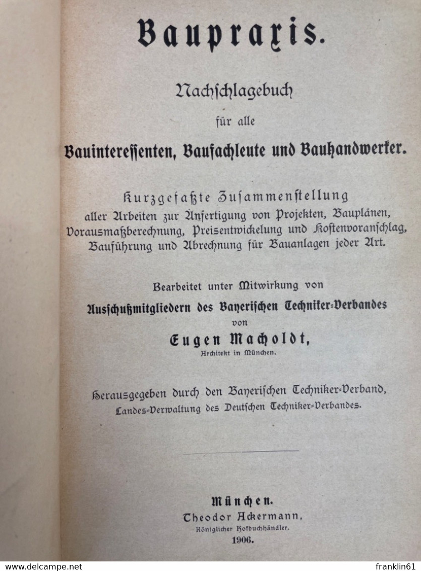 Baupraxis. Nachschlagebuch Für Alle Bauineressenten, Baufachleute Und Bauhandwerker. - Heimwerken & Do-it-yourself