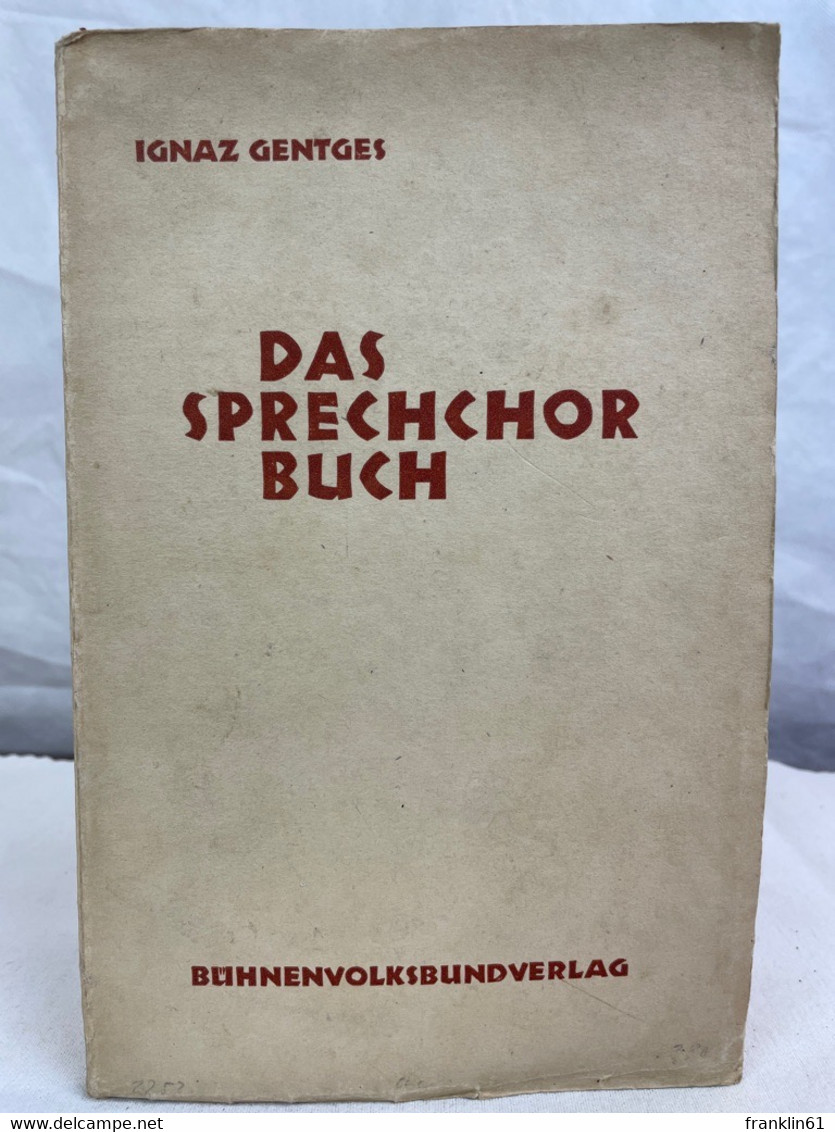 Das Sprechchorbuch : Grundlagen Und Texte. - Teatro E Danza