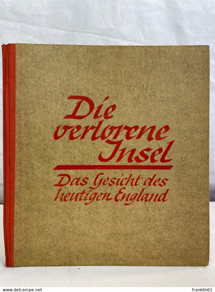 Die Verlorene Insel : Das Gesicht Des Heutigen England - 4. Neuzeit (1789-1914)