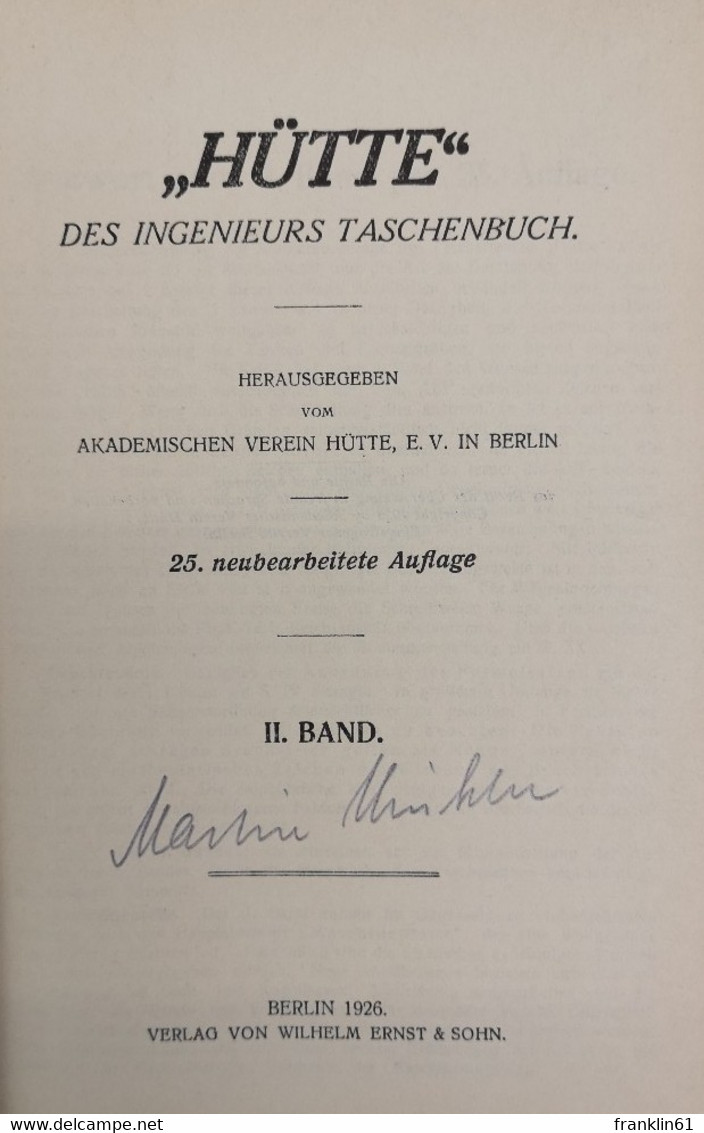 HÜTTE. Des Ingenieurs Taschenbuch. II. Band. - Techniek