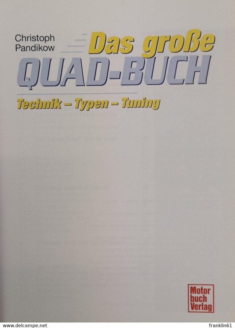 Das Große Quad-Buch : Technik - Typen - Tuning. - Sport