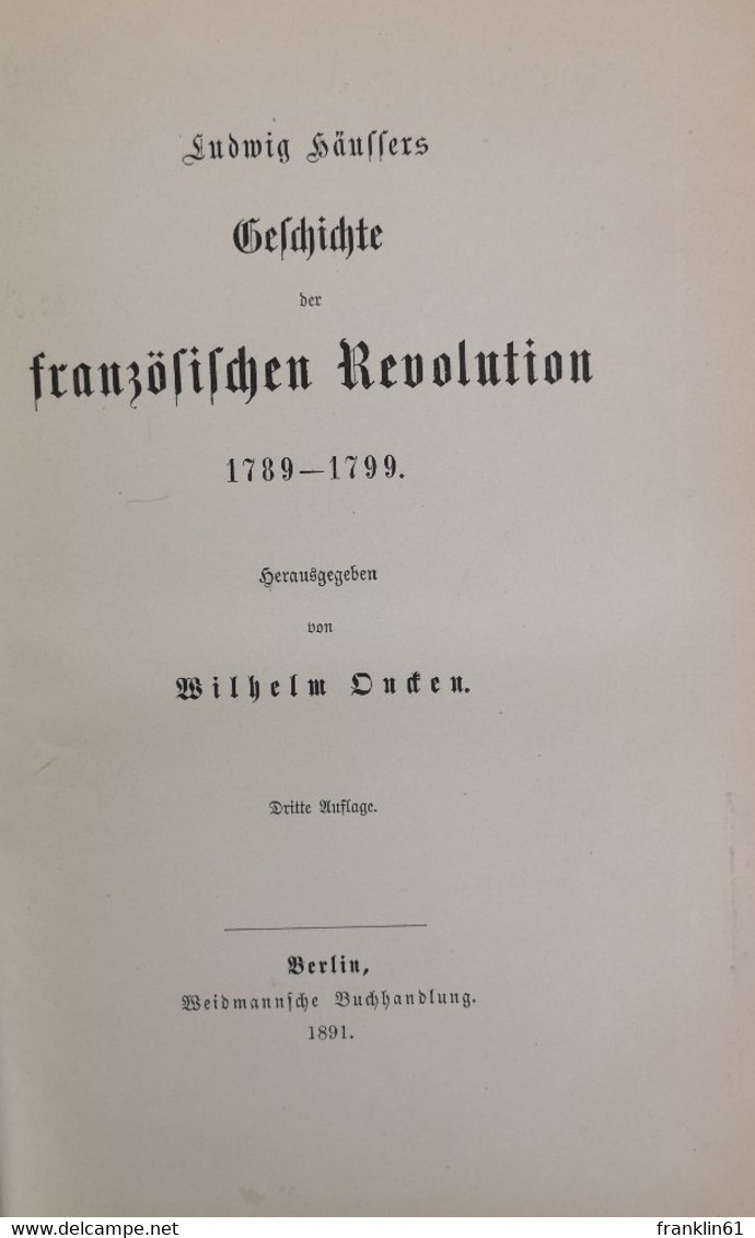 Ludwig Häussers Geschichte Der Französischen Revolution 1789-1799. - 4. Neuzeit (1789-1914)