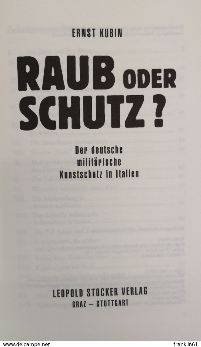 Raub Oder Schutz?  Der Deutsche Militärische Kunstschutz In Italien. - Police & Militaire