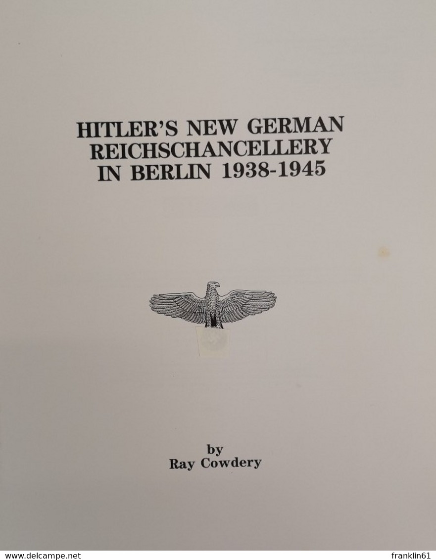 Hitler's New German Reichschancellery In Berlin 1938-1945. - Police & Militaire