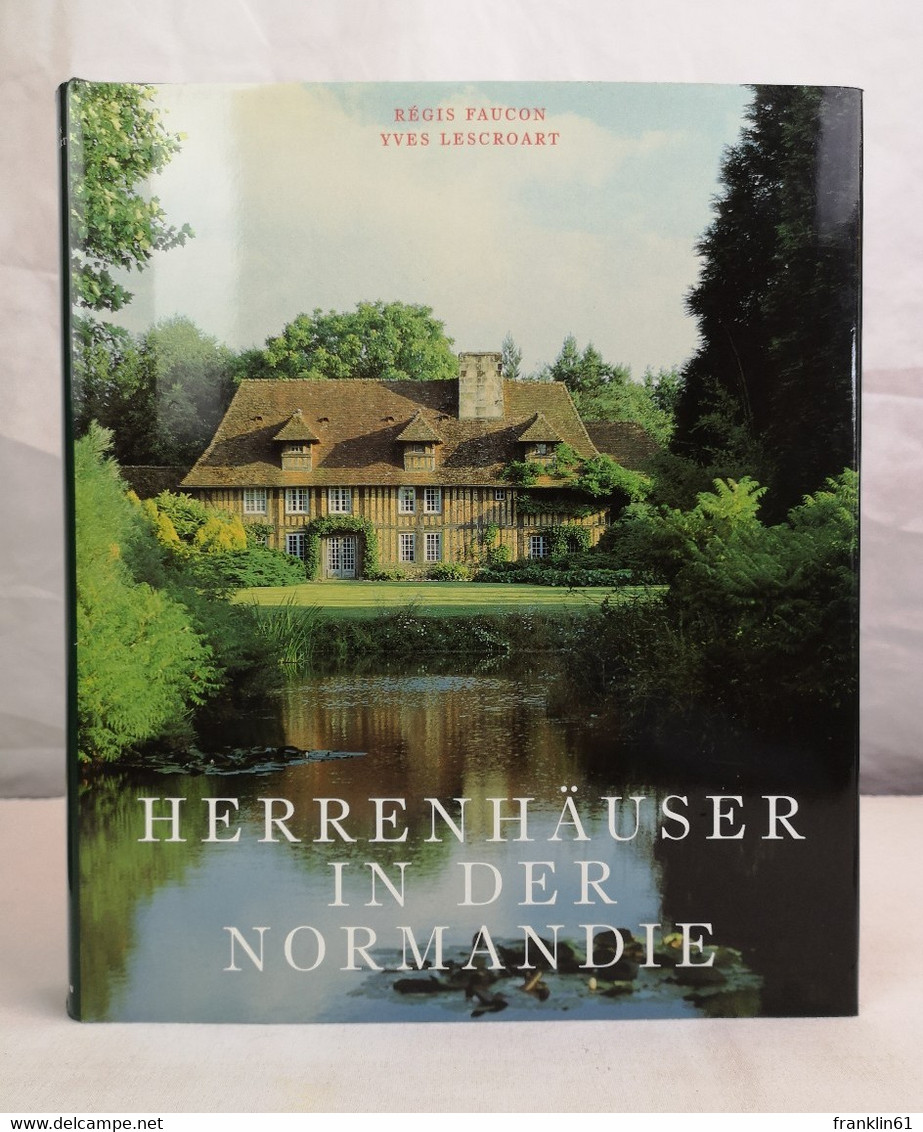 Herrenhäuser In Der Normandie. - Architektur