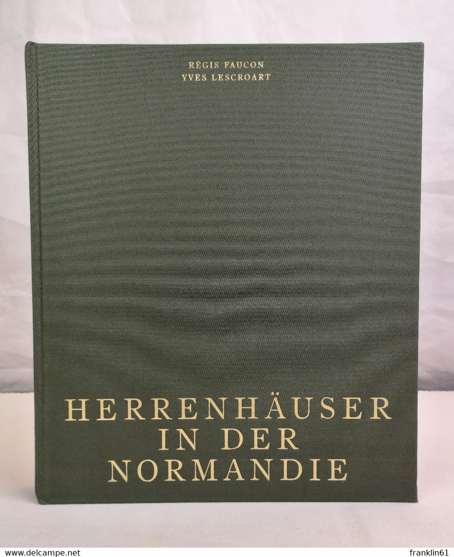 Herrenhäuser In Der Normandie. - Architektur