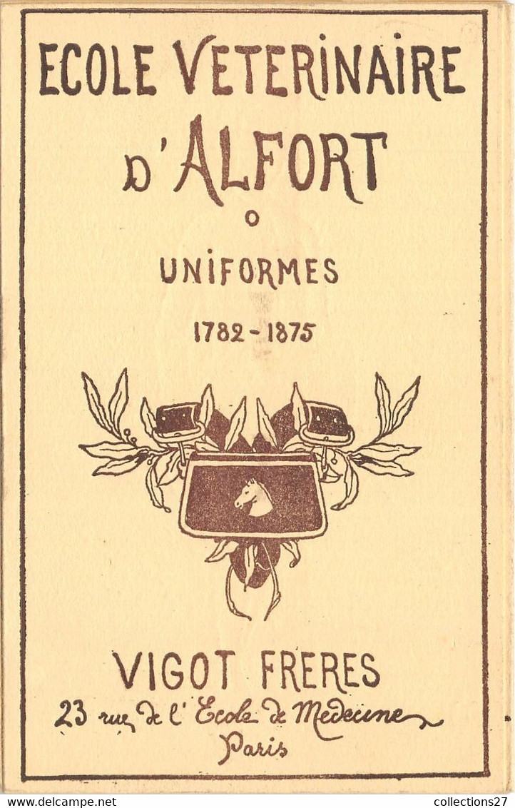 94-MAISON-ALFORT- ECOLE VETERINAIRE D'ALFORT - DEPLIANT- UNIFORMES 1782-1875- VIGOT FRERES 23 RUE DE L'ECOLE DE MEDECINE - Maisons Alfort