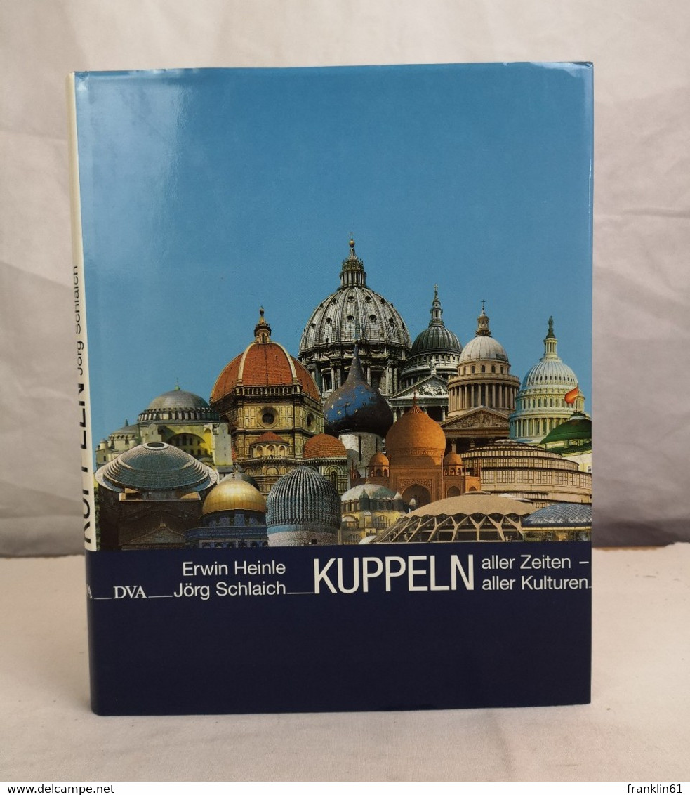 Kuppeln Aller Zeiten - Aller Kulturen. - Architecture