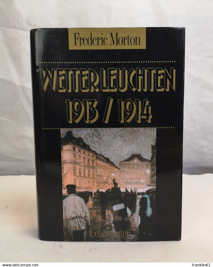 Wetterleuchten 1913, 1914. - 4. Neuzeit (1789-1914)