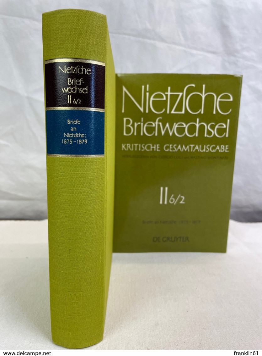 Nietzsche: Kritische Gesamtausgabe. II. Abteilung, Band 6-2. - Philosophy