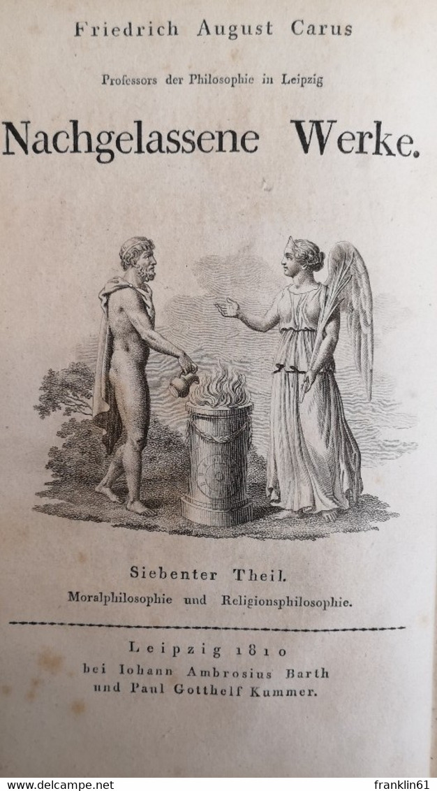 Friedrich August Carus Nachgelassene Werke. Siebenter Theil. Moralphilosophie Und Religionsphillosophie. - Philosophy