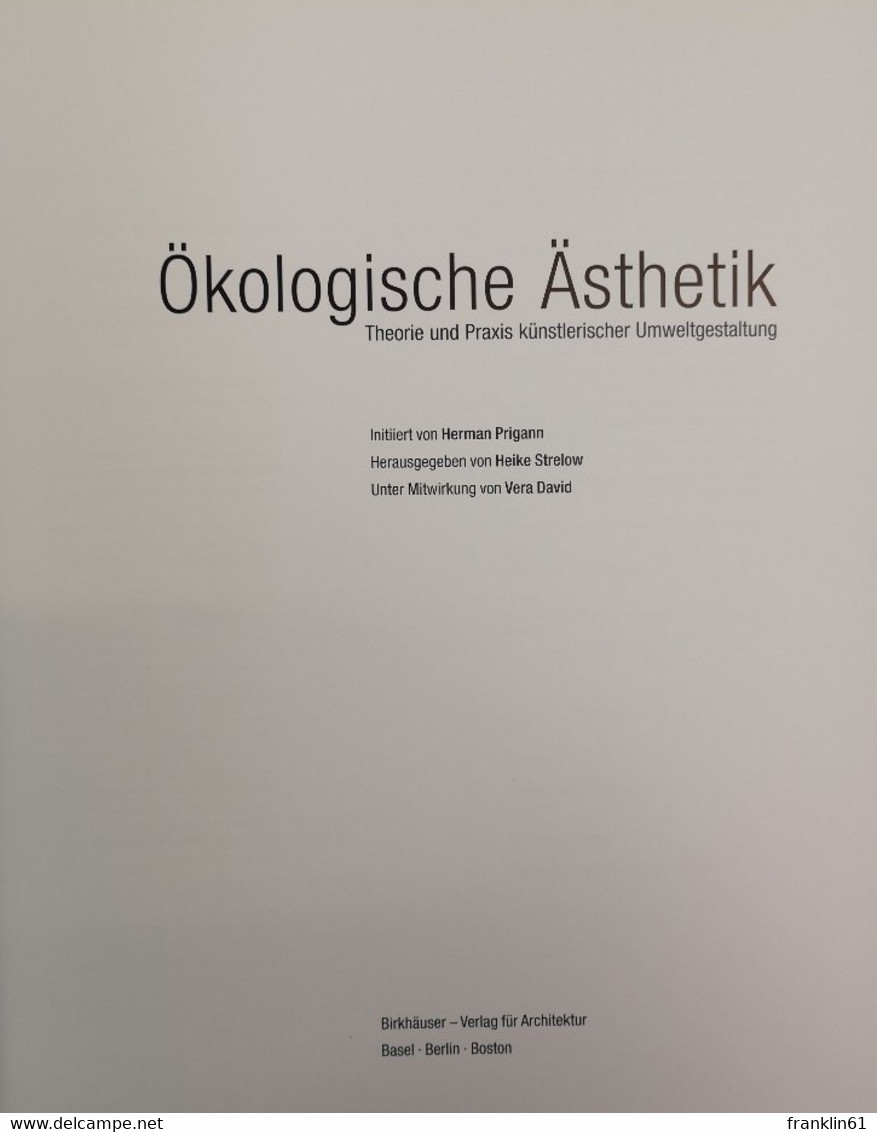 Ökologische Ästhetik : Theorie Und Praxis Künstlerischer Umweltgestaltung. - Architecture