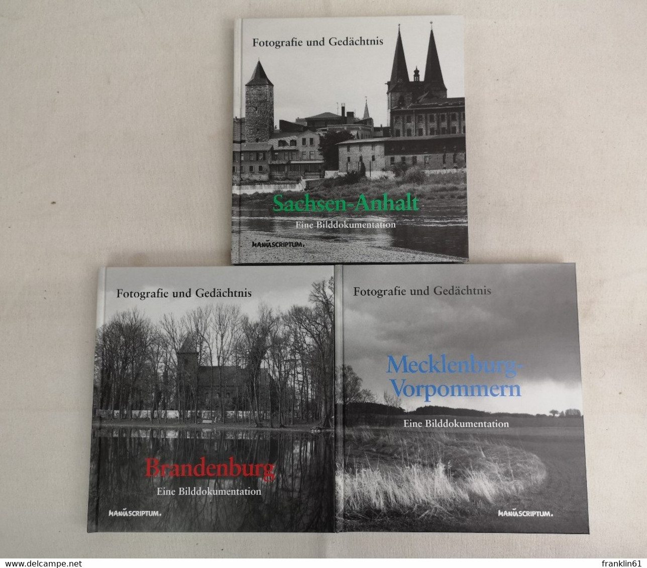 Fotografie Und Gedächtnis. Eine Bilddokumentation. Brandenburg. Mecklenburg-Vorpommern. Sachsen-Anhalt. - 4. Neuzeit (1789-1914)