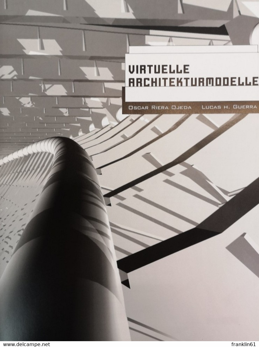 Virtuelle Architekturmodelle. Mit Interaktiver CD-ROM. - Architecture