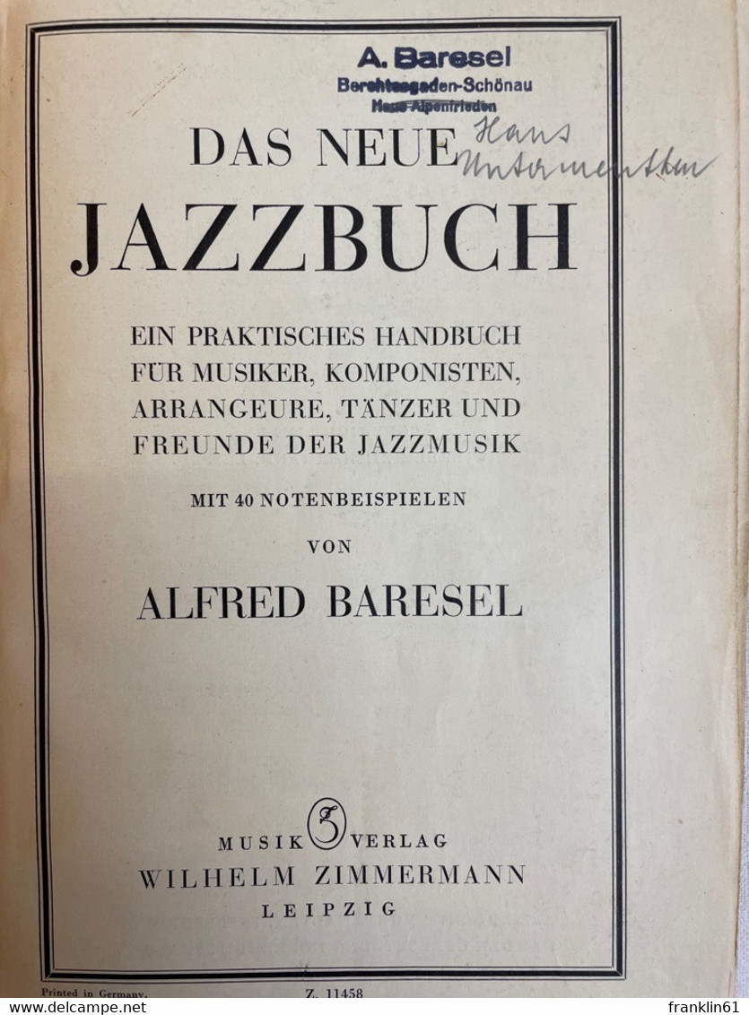 Das Neue Jazzbuch : Ein Praktisches Handbuch Für Musiker, Komponisten, Arrangeure, Tänzer Und Freunde Der Jazz - Musique
