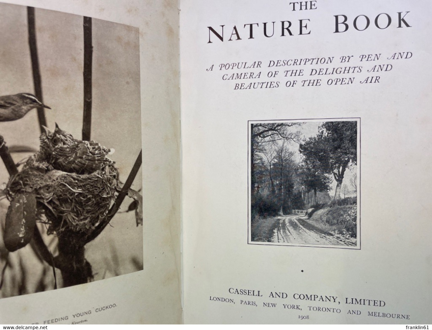 The Nature Book - A Popular Description By Pen And Camera Of The Delights And Beauties Of The Open Air. VOL.1 - Dieren