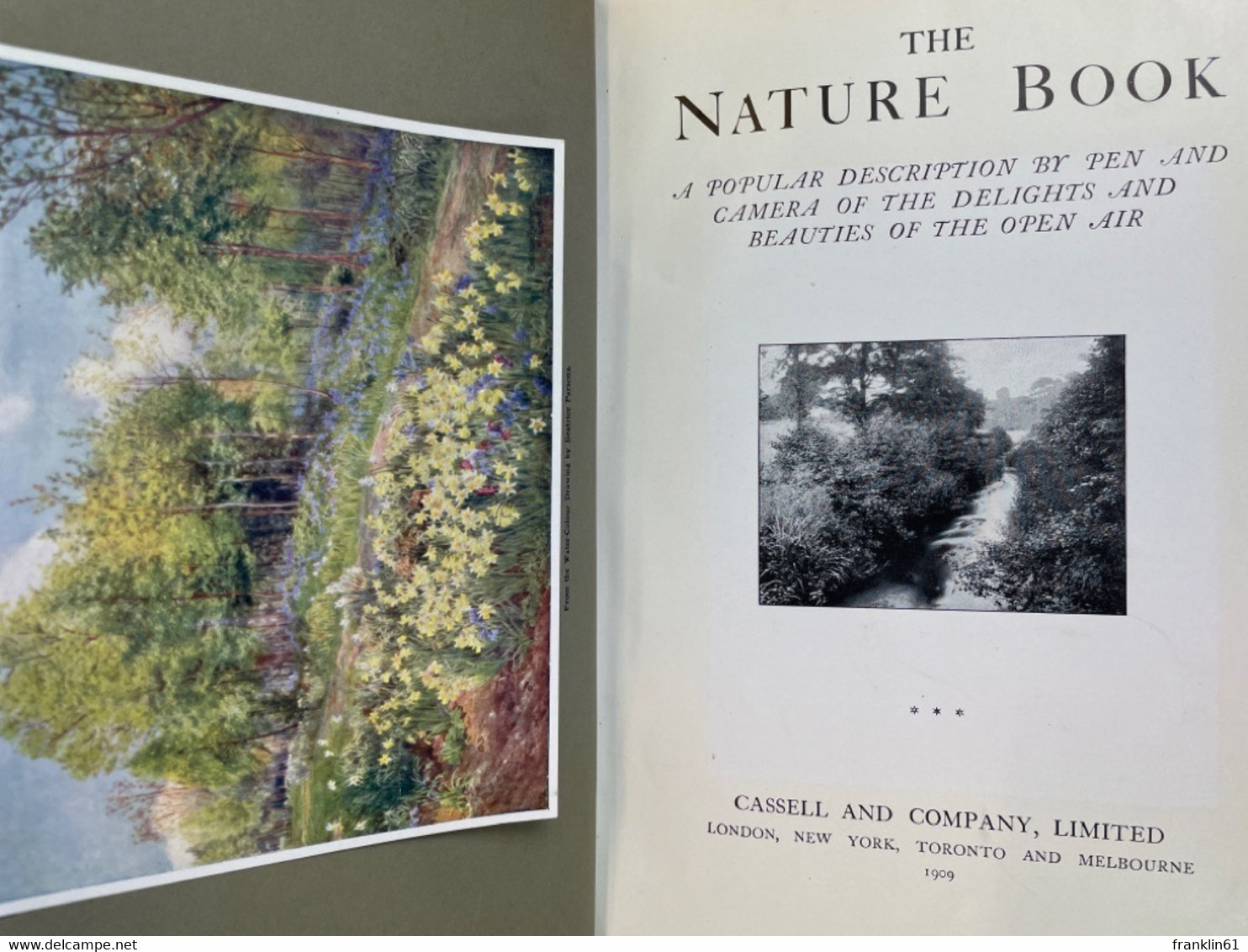 The Nature Book - A Popular Description by Pen and Camera of the Delights and Beauties of the Open Air. VOL.1