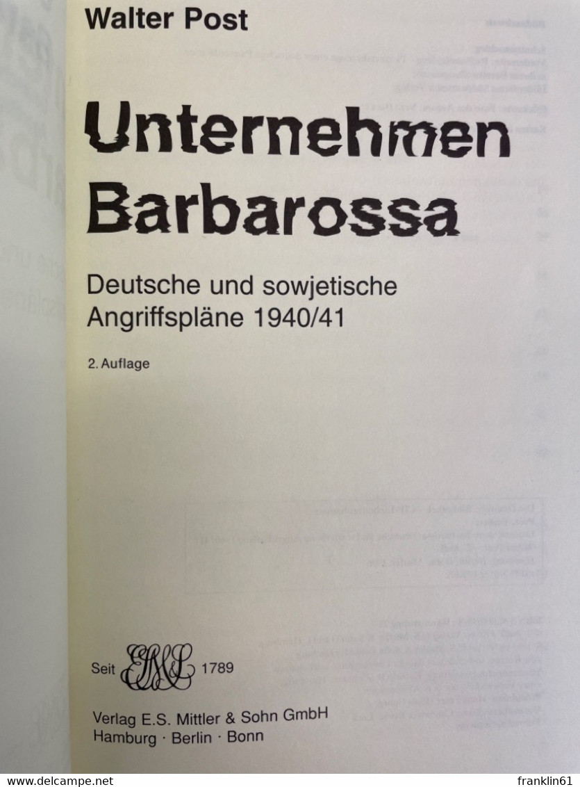 Unternehmen Barbarossa : Deutsche Und Sowjetische Angriffspläne 1940-41. - 5. Guerres Mondiales