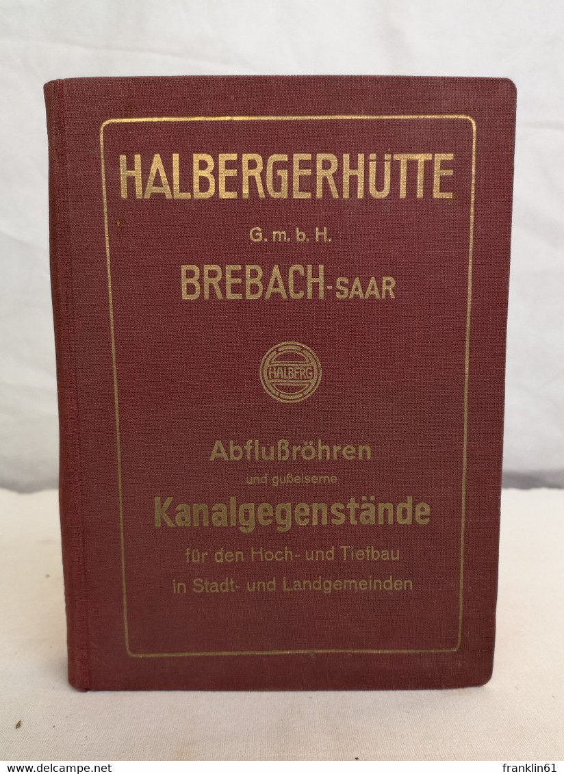 Halbergerhütte Brebach-Saar. Musterbuch über Abflußröhren Und Gußeiserne Kanalgegenstände - Bricolaje