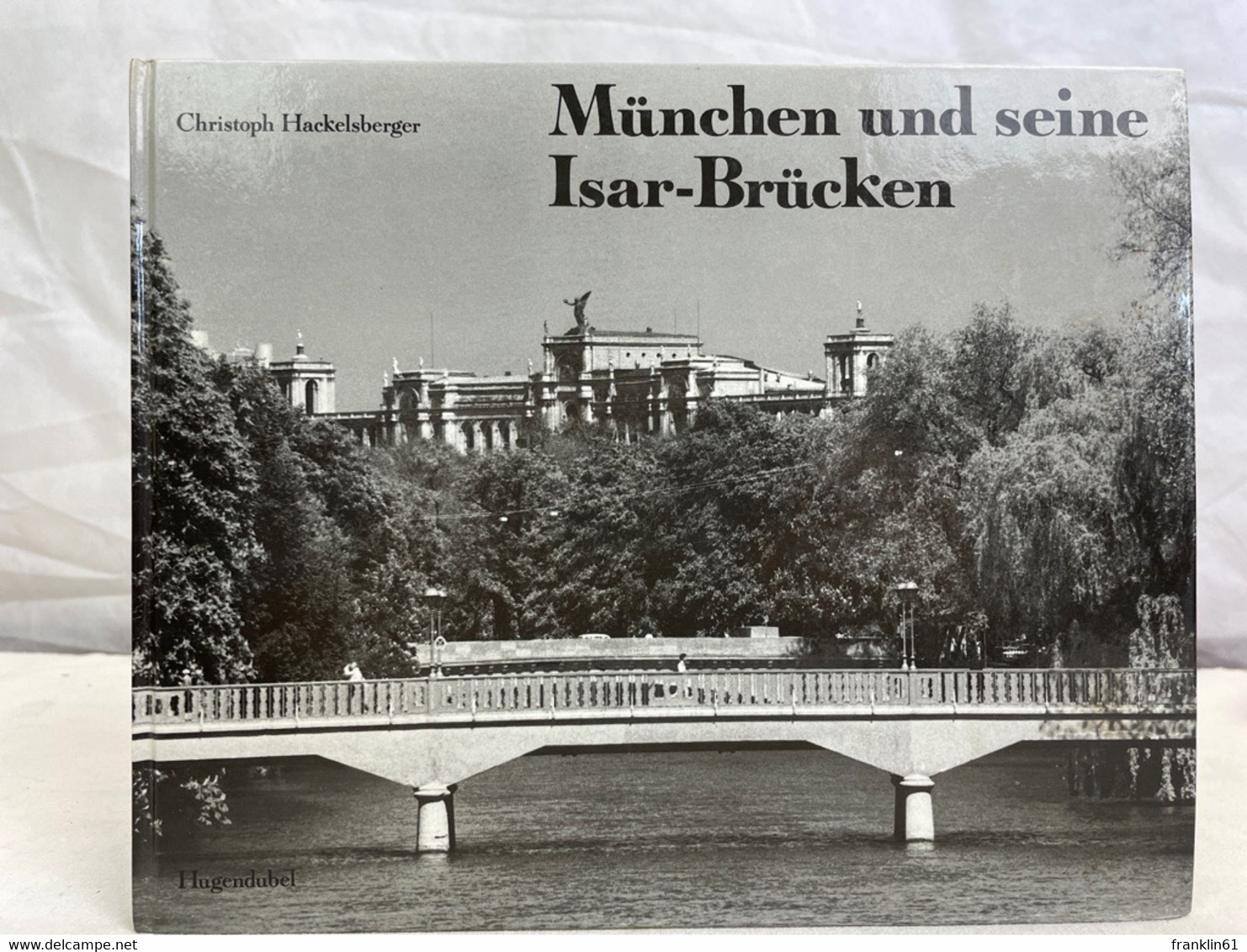 München Und Seine Isar-Brücken. - Architektur