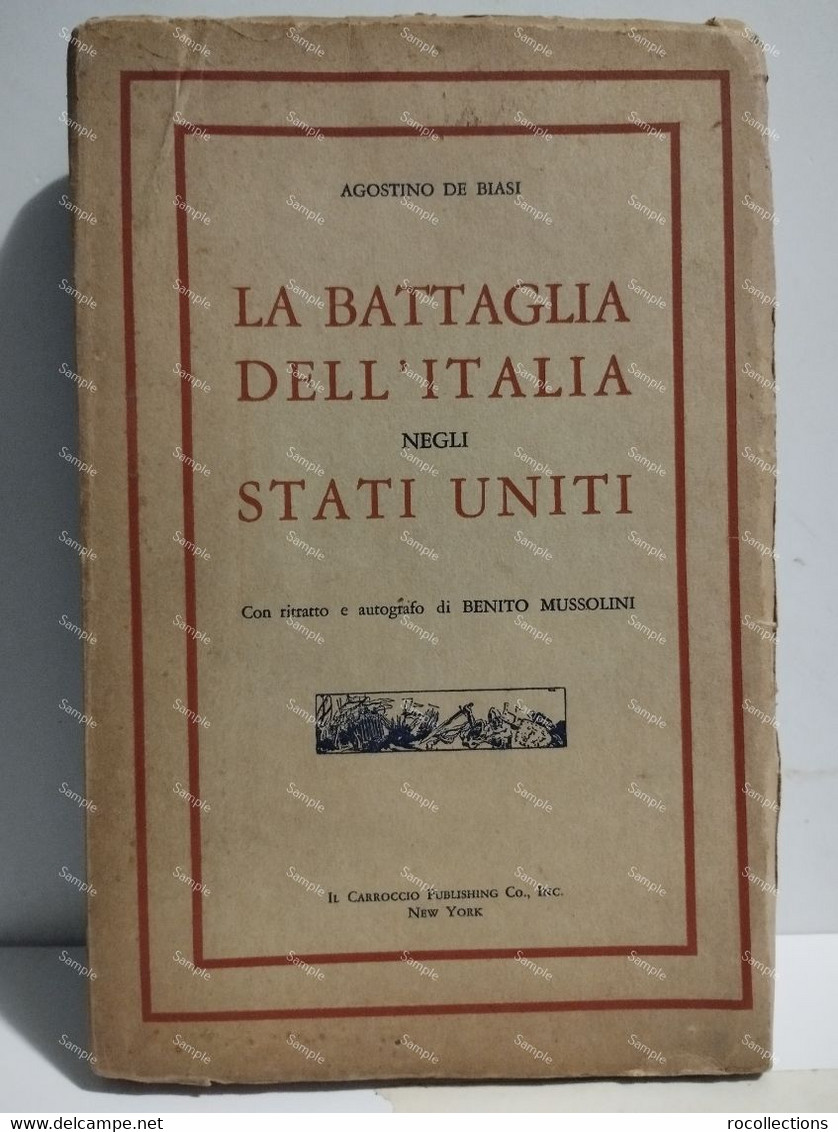 Italy Fascist Era LA BATTAGLIA DELL'ITALIA NEGLI STATI UNITI Carroccio New York. With The Author's Autograph - War 1939-45