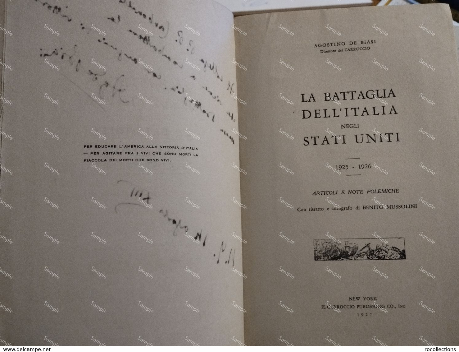 Italy Fascist Era LA BATTAGLIA DELL'ITALIA NEGLI STATI UNITI Carroccio New York. With The Author's Autograph - Guerra 1939-45