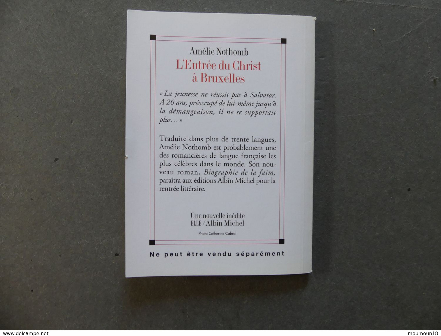 Amélie Nothomb L'Entrée Du Christ à Bruxelles Nouvelle Inédite ELLE Albin Michel - Belgische Autoren